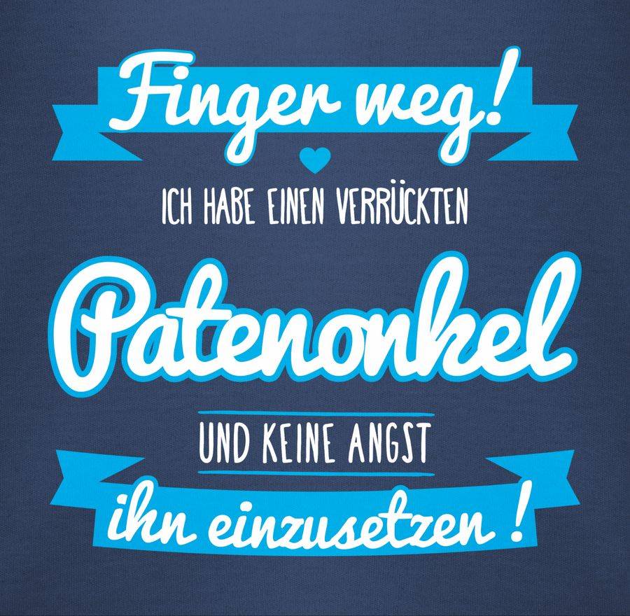 Shirtracer Ich habe einen verrückten Patenonkel blau Shirts & Mehr Shirtracer Tiefpreis