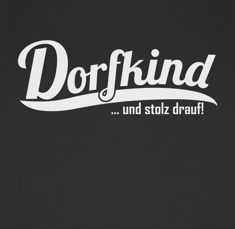 Shirtracer Dorfkind und stolz drauf Weiss Shirts & Mehr Shirtracer 2025