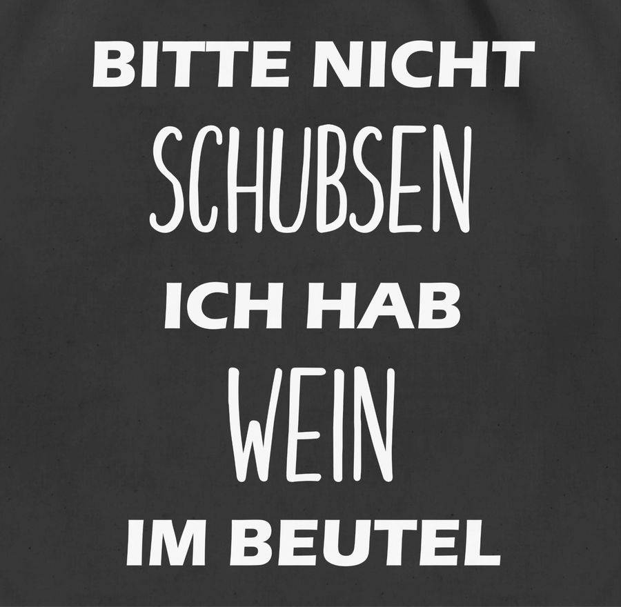 Shirtracer Bitte nicht schubsen ich hab Wein im Beutel: T-Shirt Rucksack Shirtracer Zeitbegrenzte Promotion