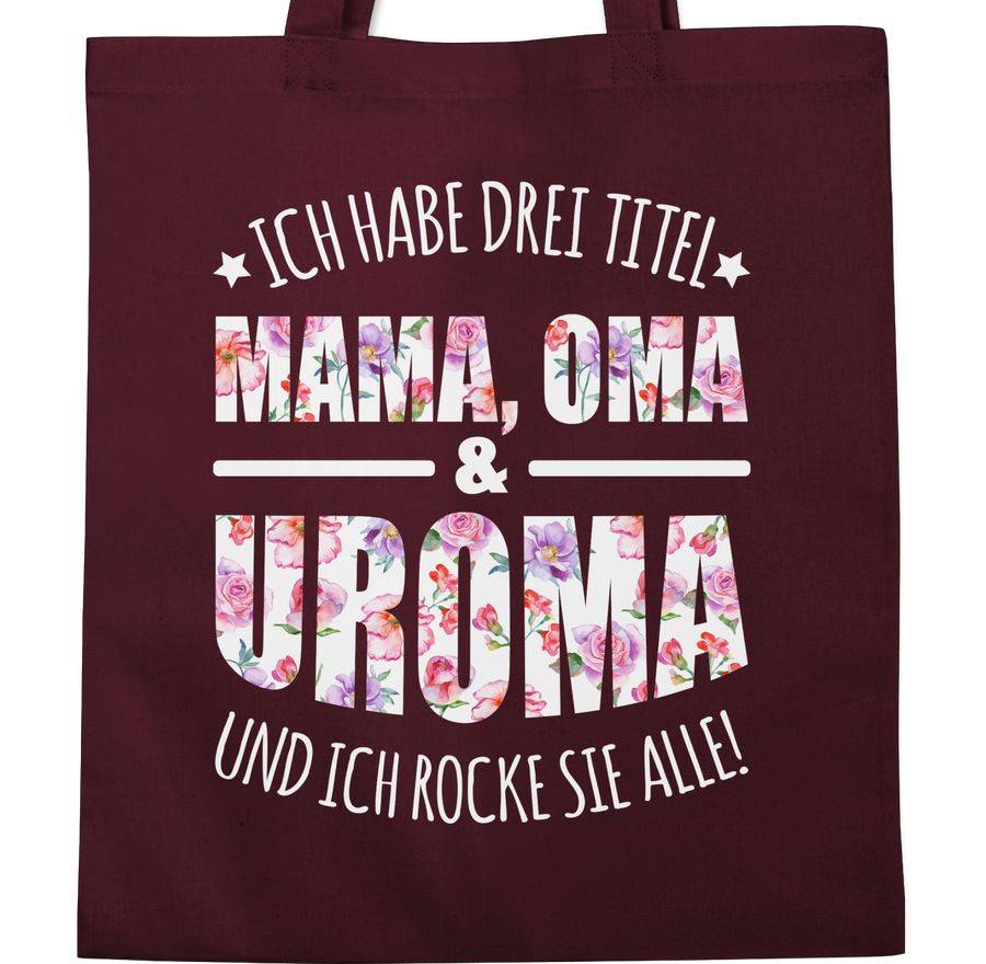 Shirtracer Ich habe drei Titel - Mama, Oma & Uroma und ich rocke sie alle!: T-Shirt Turnbeu Shirtracer Exklusivangebot