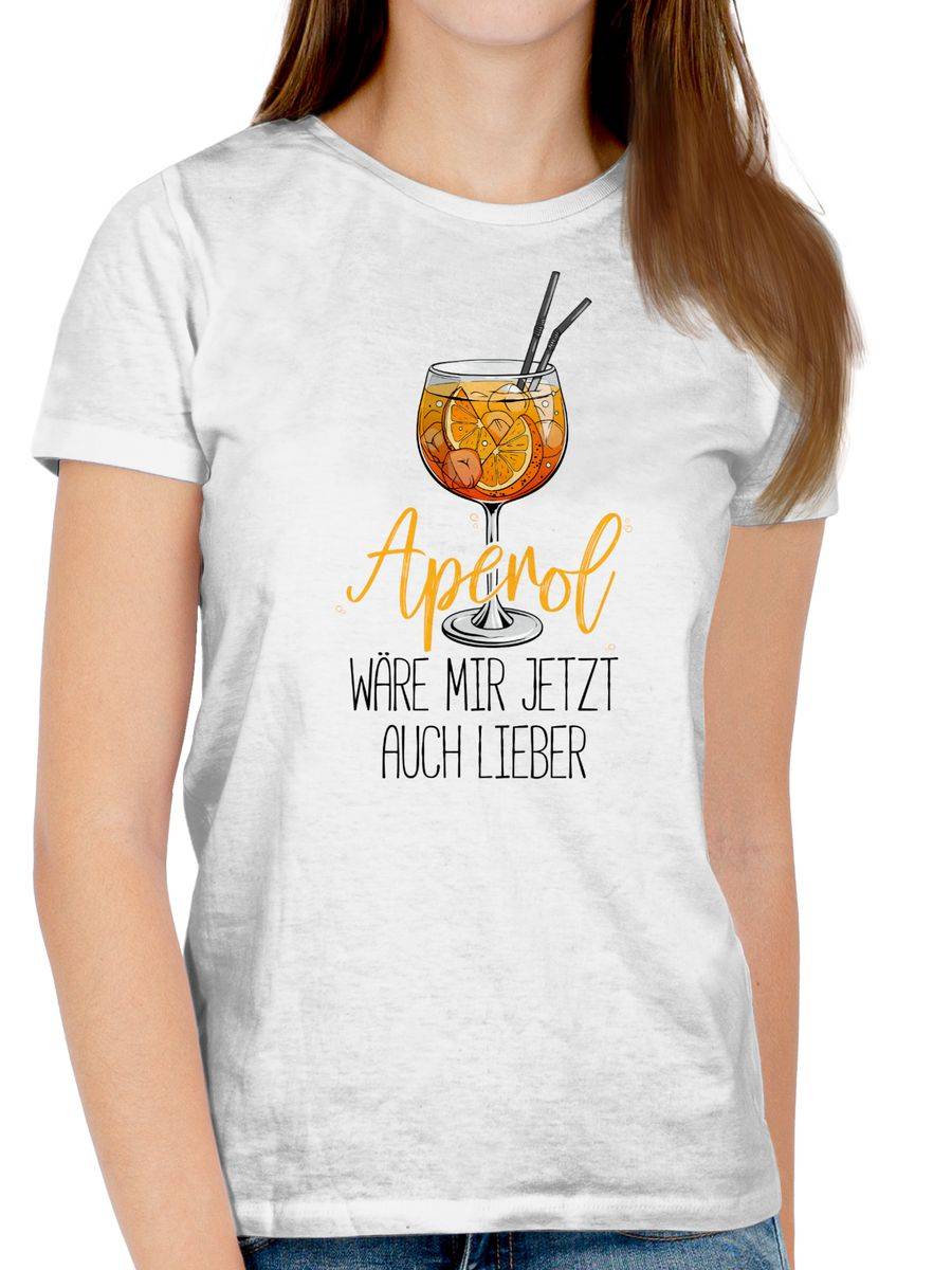 Shirtracer Aperol wäre mir jetzt auch lieber - Lustige Geschenke Aperol Shirts & Mehr Shirtracer Tiefpreis