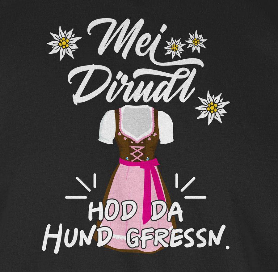 Shirtracer Mei Dirndl hod da Hund gfressn Shirts & Mehr Shirtracer Sonderangebot der Fabrik
