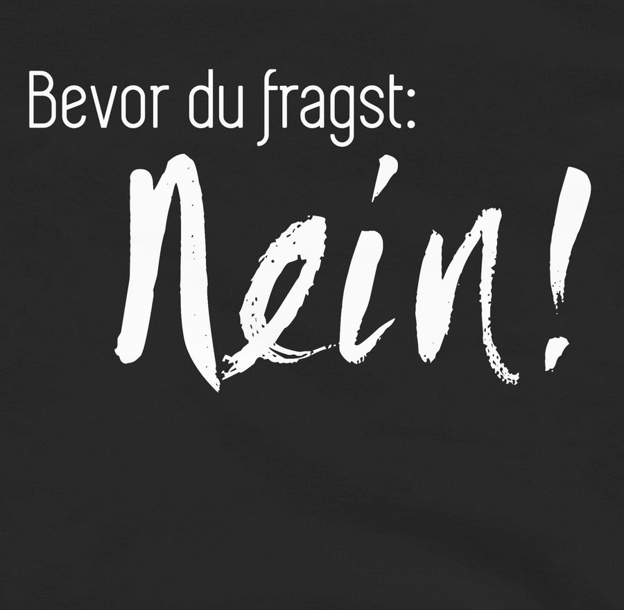 Shirtracer Bevor du fragst: Nein Shirts & Mehr Shirtracer Muttertagsangebot