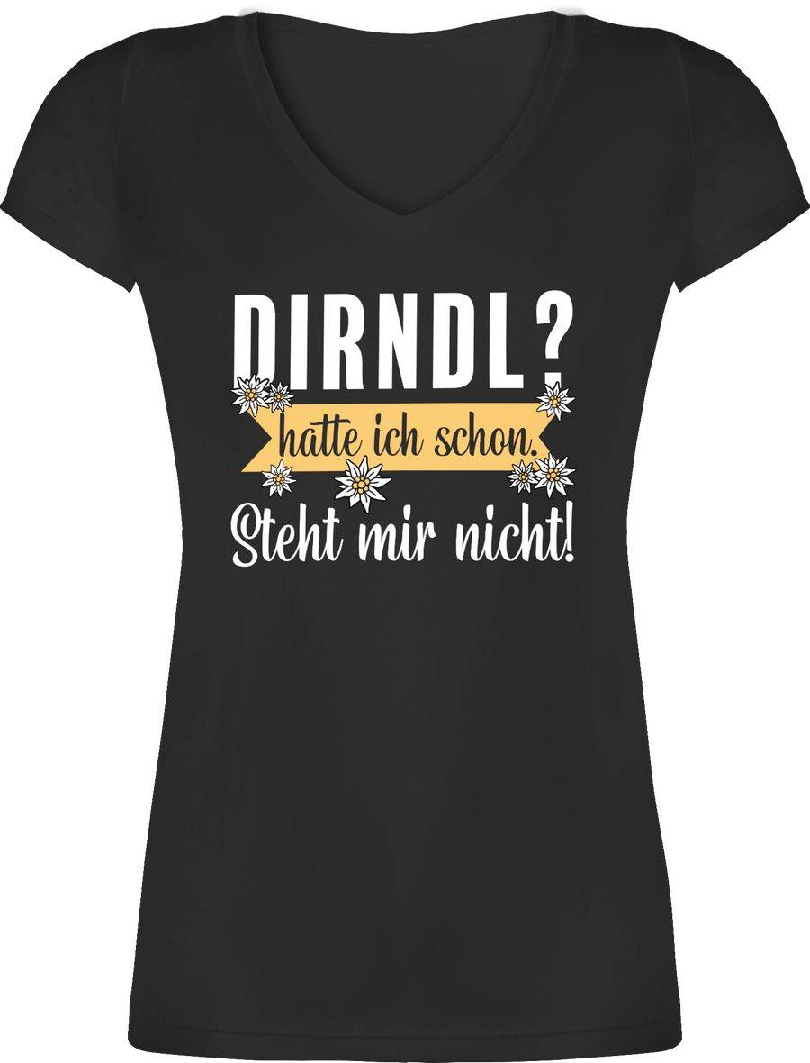 Shirtracer Dirndl - hatte ich schon steht mir nicht Shirts & Mehr Shirtracer Günstig kaufen