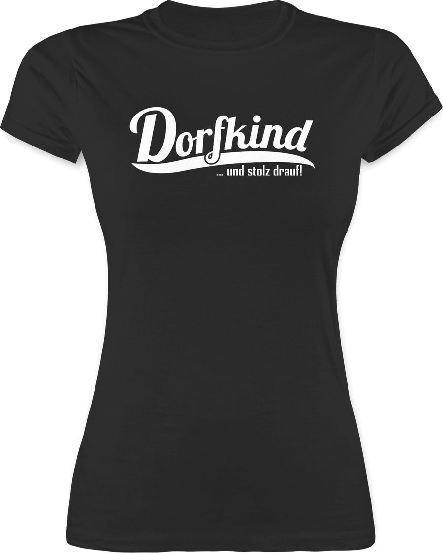 Shirtracer Dorfkind und stolz drauf Weiss Shirts & Mehr Shirtracer