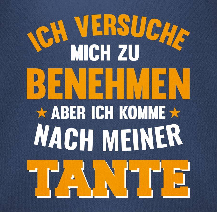 Shirtracer Ich versuche mich zu benehmen aber ich komme nach meiner Tante orange Shirts & Shirtracer Riesige Rabatte