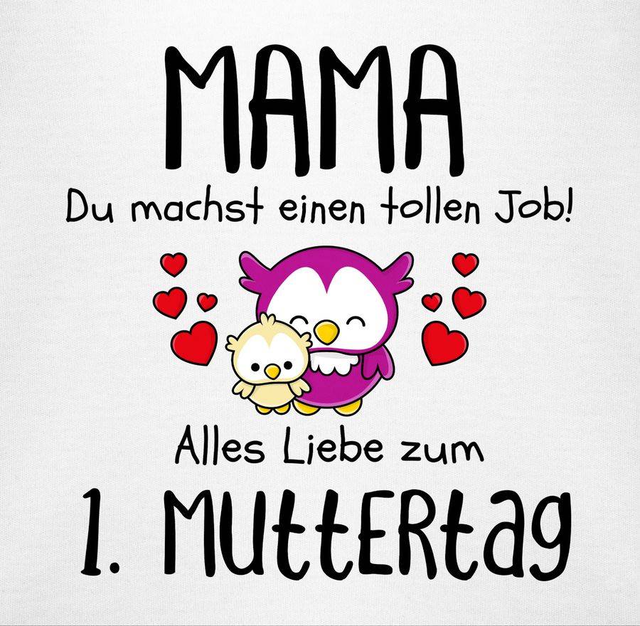 Shirtracer Mama du machst einen tollen Job alles Liebe zum 1. Muttertag schwarz Shirts & Shirtracer Outlet