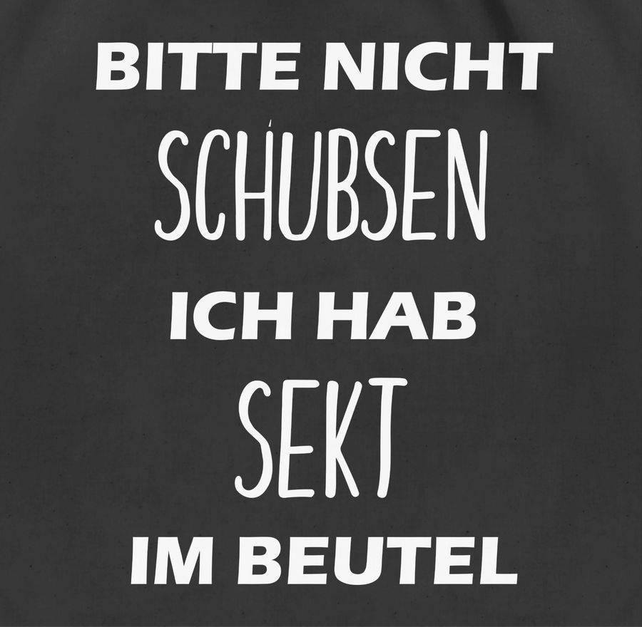 Shirtracer Bitte nicht schubsen ich hab Sekt im Beutel Shirts & Mehr Shirtracer Sonderangebote