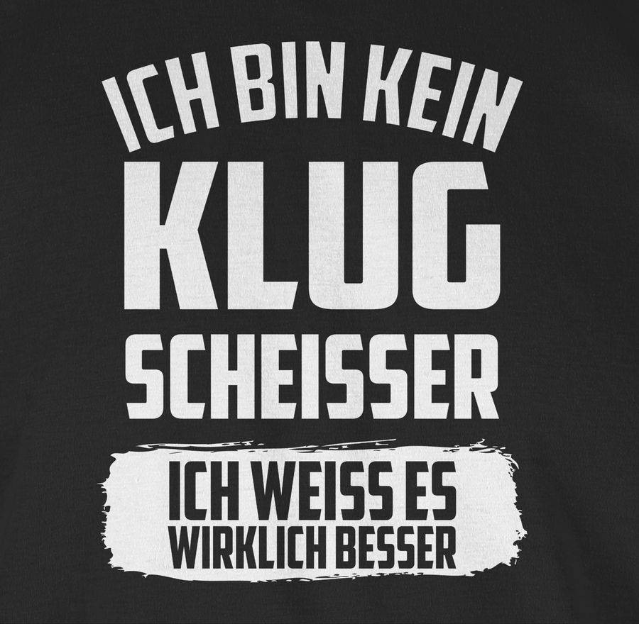 Shirtracer Ich bin kein Klugscheißer ich weiß es wirklich besser: T-Shirt Rucksack Shirtracer Neueste Stile