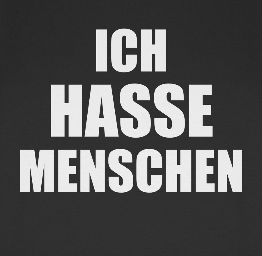 Shirtracer Ich hasse Menschen Shirts & Mehr Shirtracer Fabrikverkauf