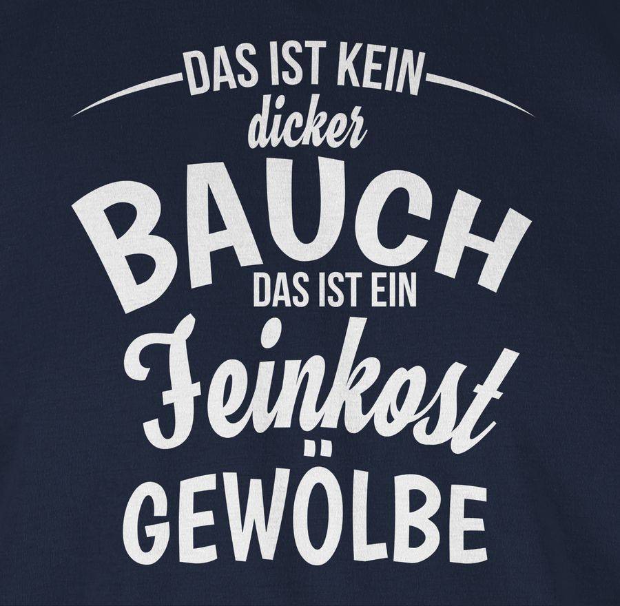 Shirtracer Das ist kein dicker Bauch Shirts & Mehr Shirtracer Blitzverkäufe