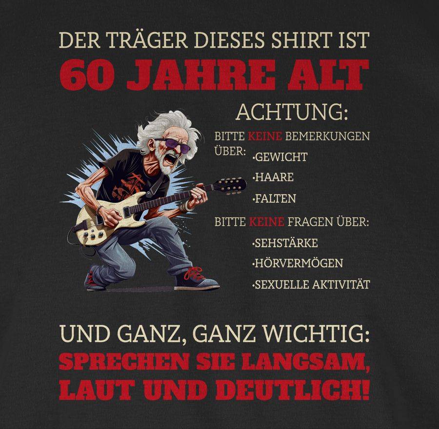 Shirtracer Alter Sack 60 - Der Träger dieses Shirt ist 60 Jahre Shirts & Mehr Shirtracer Wochenangebot