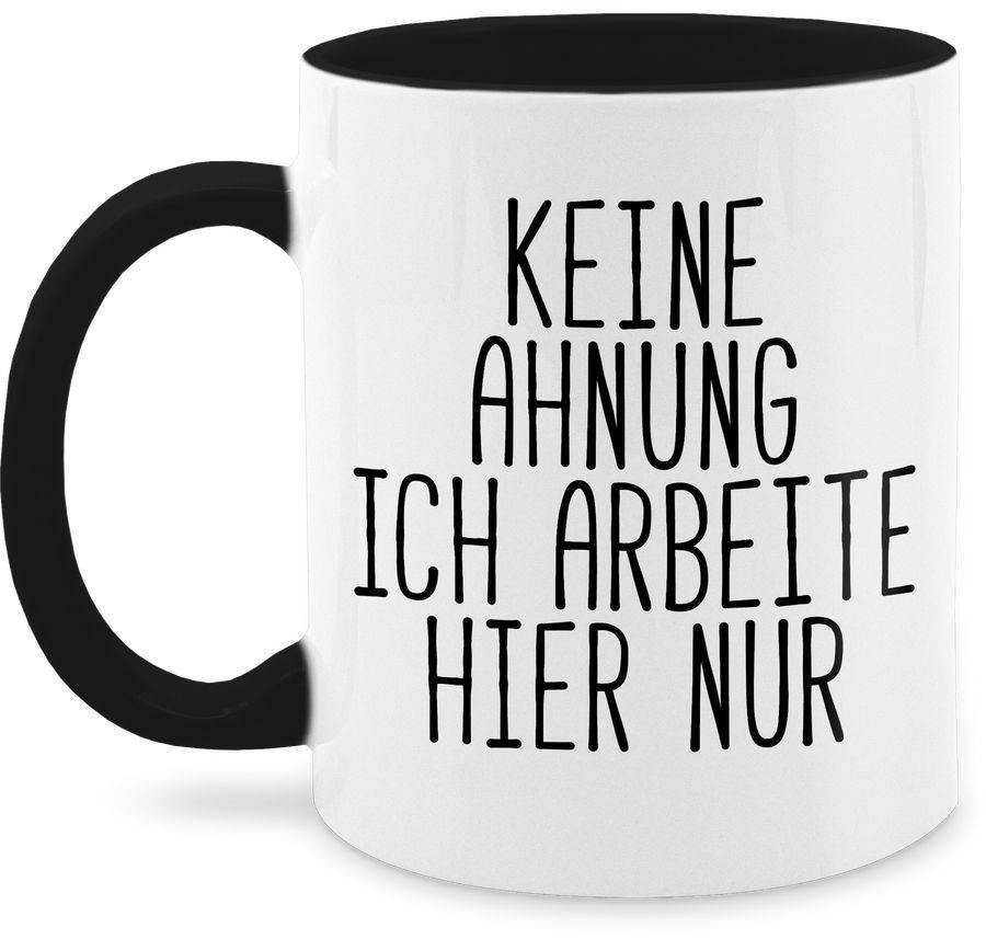Shirtracer Keine Ahnung ich arbeite hier nur: Tshirt Turnbeutel Shirtracer Fabrikverkauf